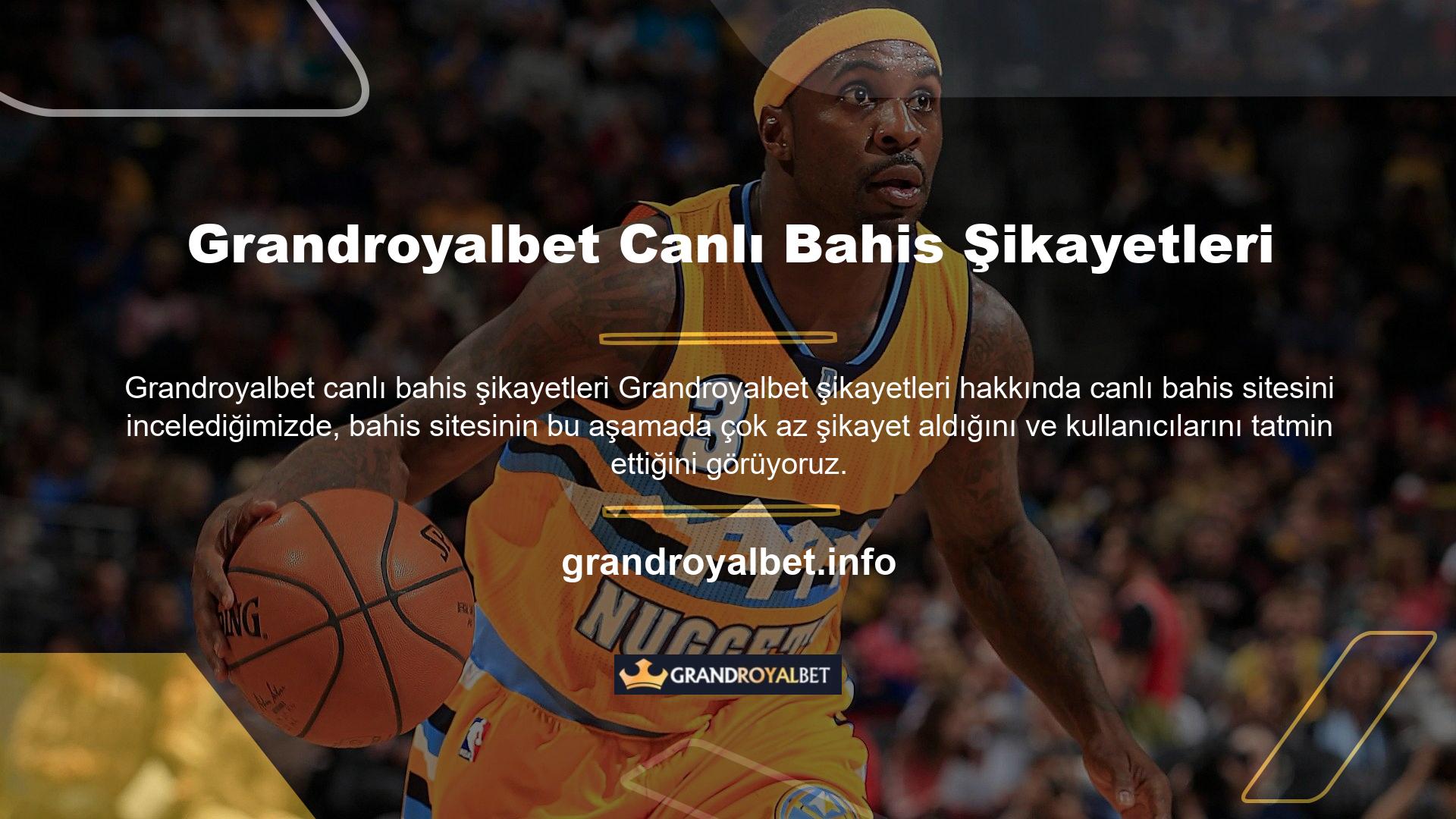 Bahis şirketi çok fazla şikayet almıyor çünkü harika bir iş çıkarıyorlar